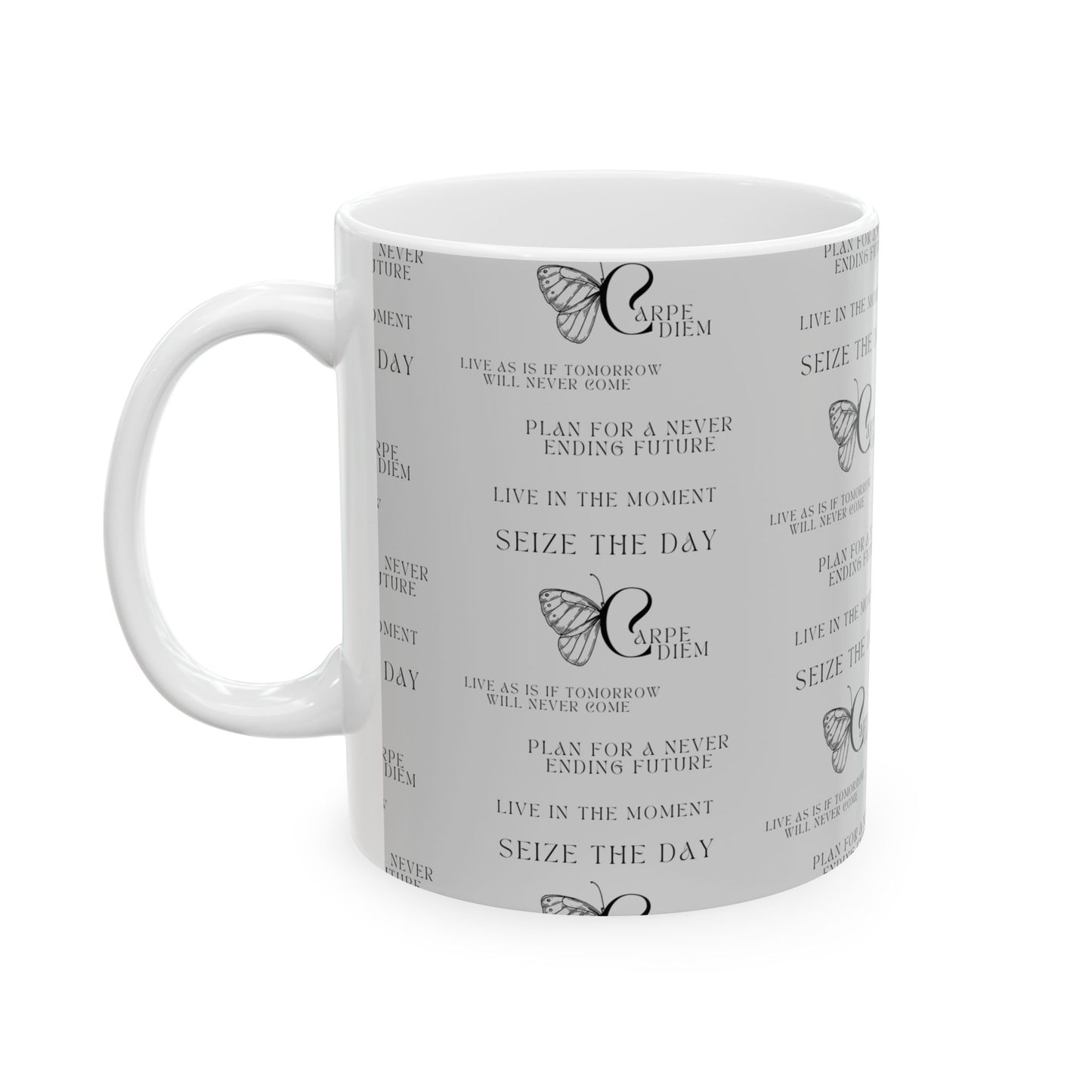 Carpe Diem Ceramic Mug, (11oz, 15oz)