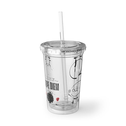 Carpe Diem Suave Acrylic Cup